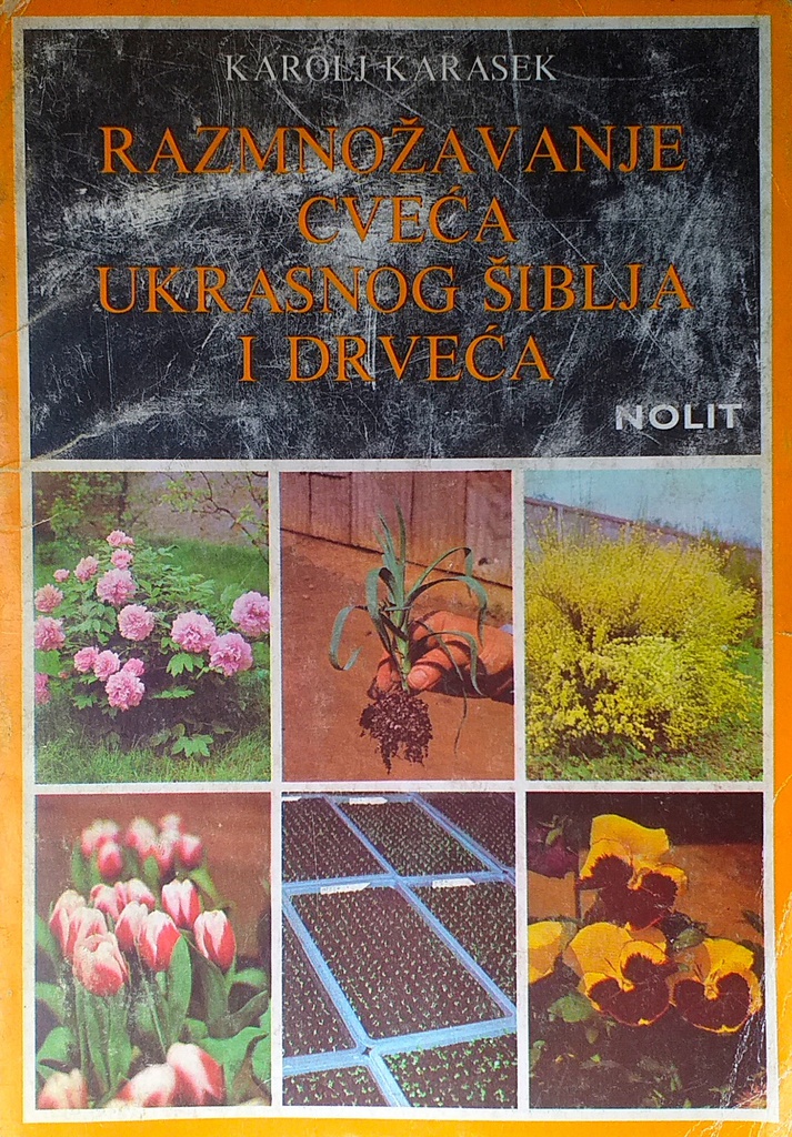 RAZMNOŽAVANJE CVEĆA, UKRASNOG ŠIBLJA I DRVEĆA