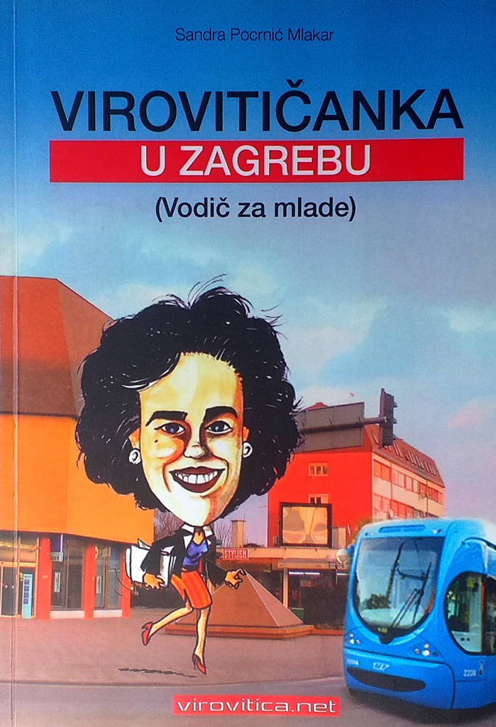 VIROVITIČANKA U ZAGREBU (VODIČ ZA MLADE)