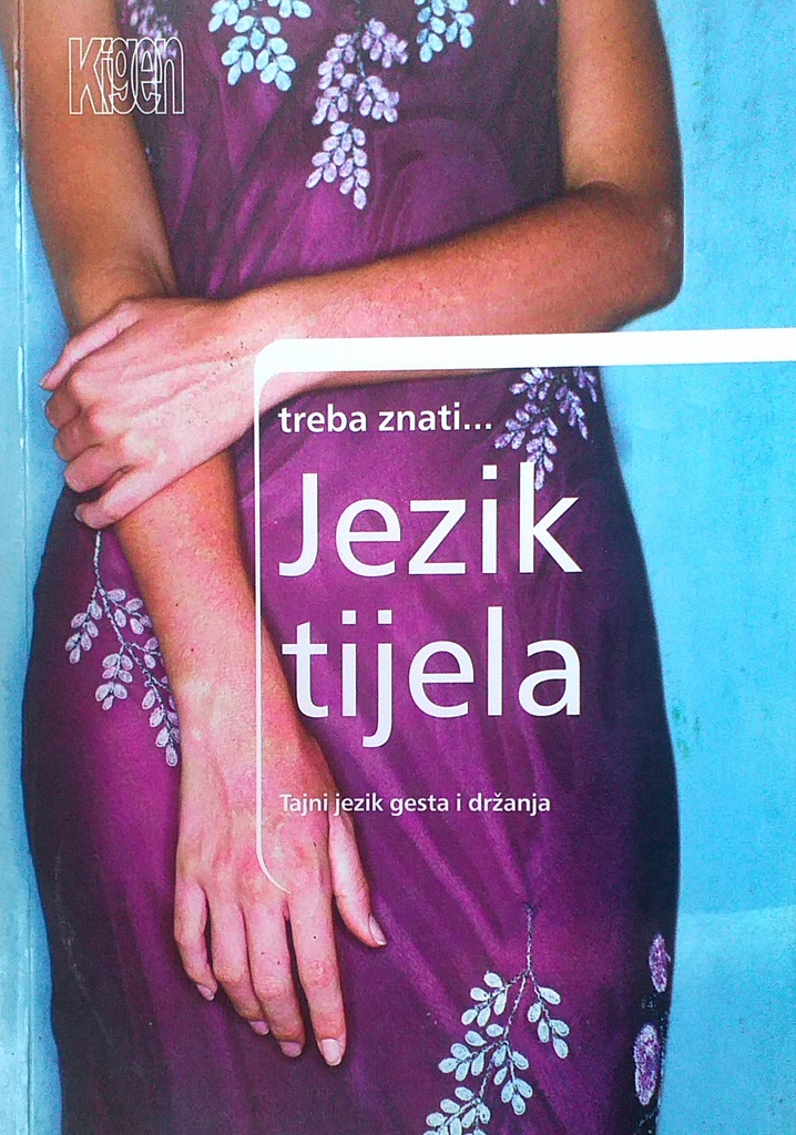 TREBA ZNATI... JEZIK TIJELA