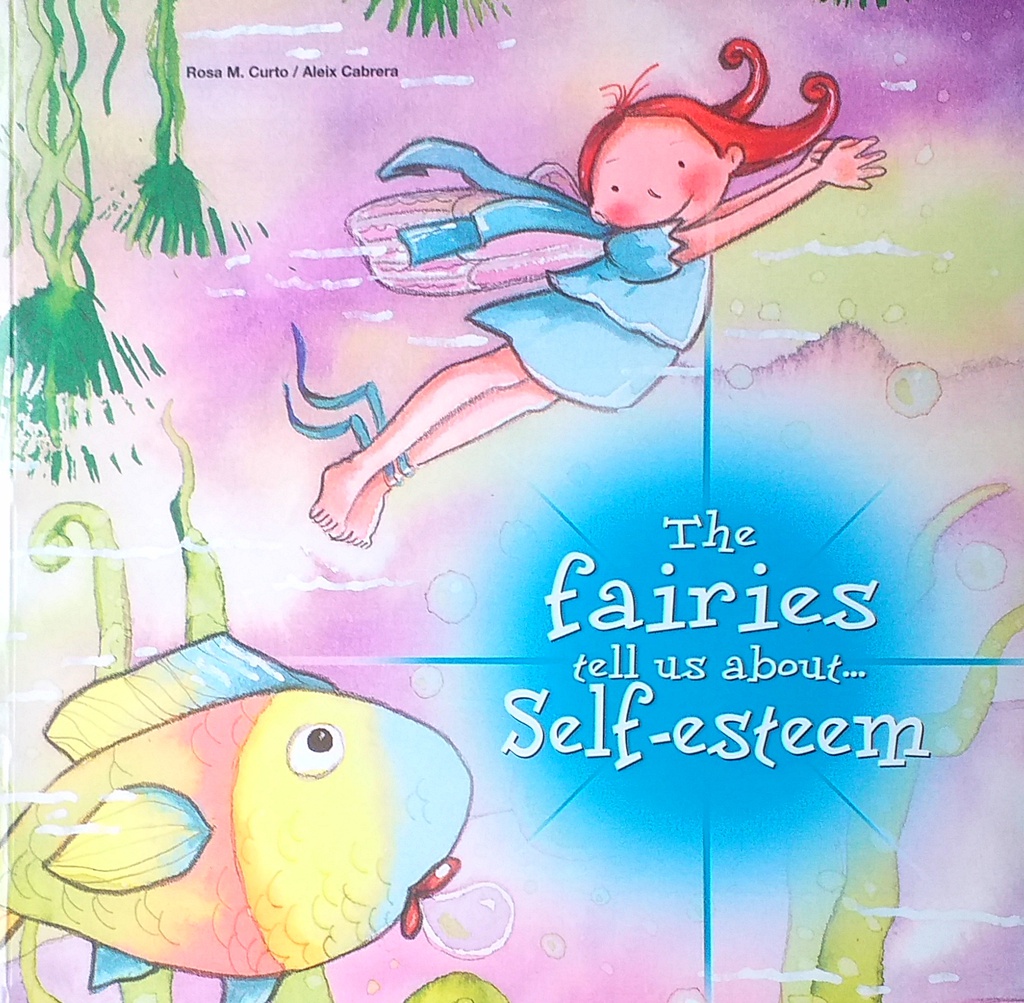 THE FAIRIES TELL US ABOUT... SELF-ESTEEM