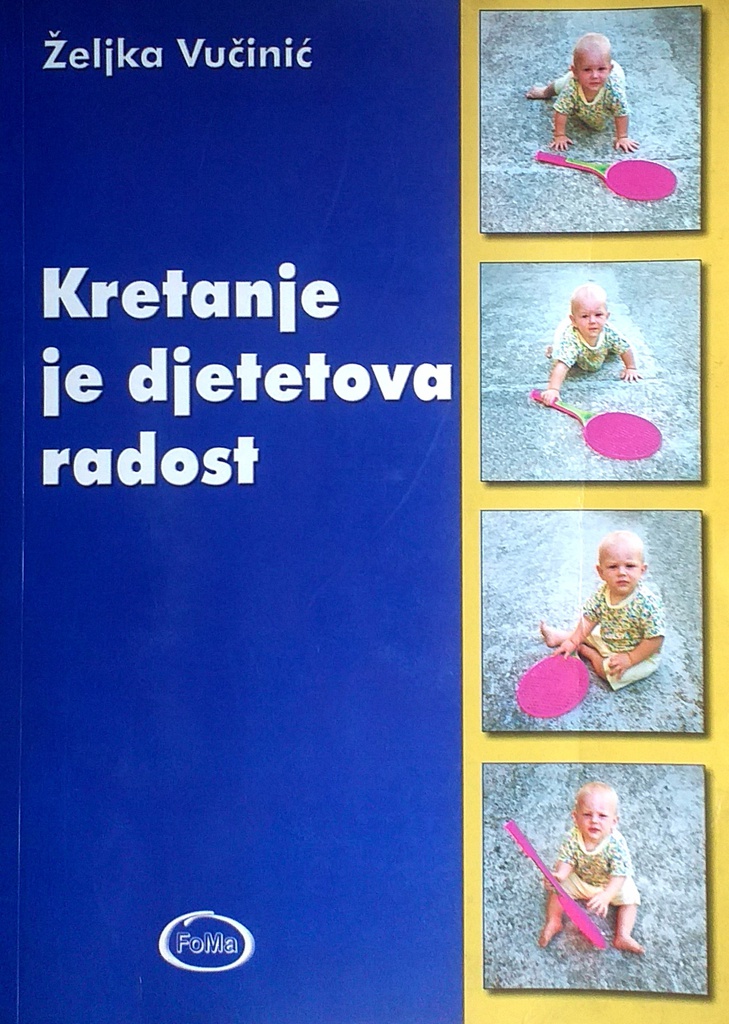 KRETANJE JE DJETETOVA RADOST