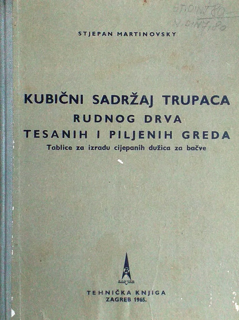 KUBIČNI SADRŽAJ TRUPACA RUDNOG DRVA TESANIH I PILJENIH GREDA