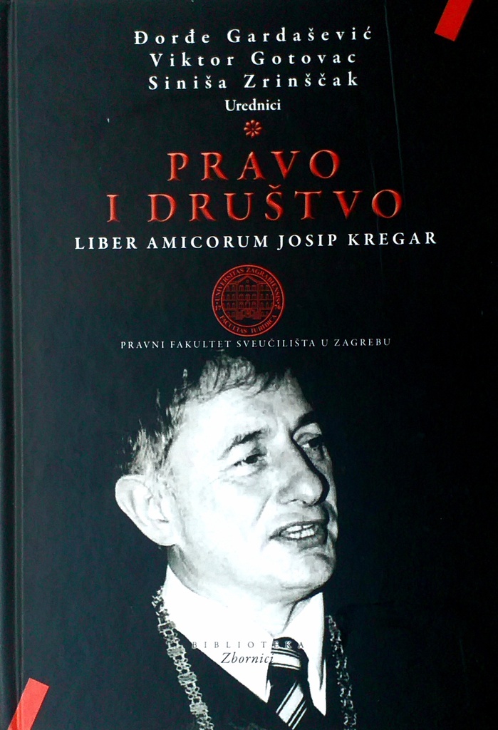 PRAVO I DRUŠTVO  - LIBER AMICORUM JOSIP KREGAR