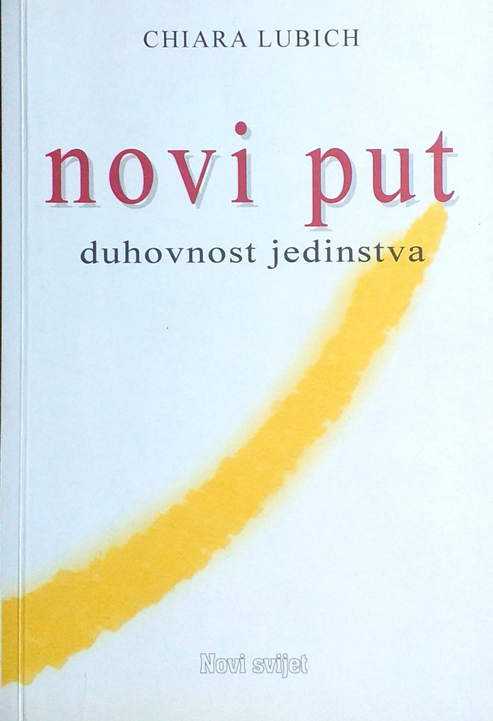 NOVI PUT - DUHOVNOST JEDINSTVA