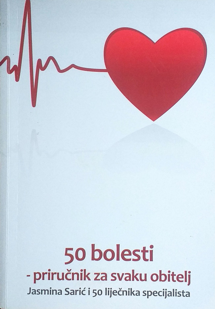 50 BOLESTI - PRIRUČNIK ZA SVAKU OBITELJ