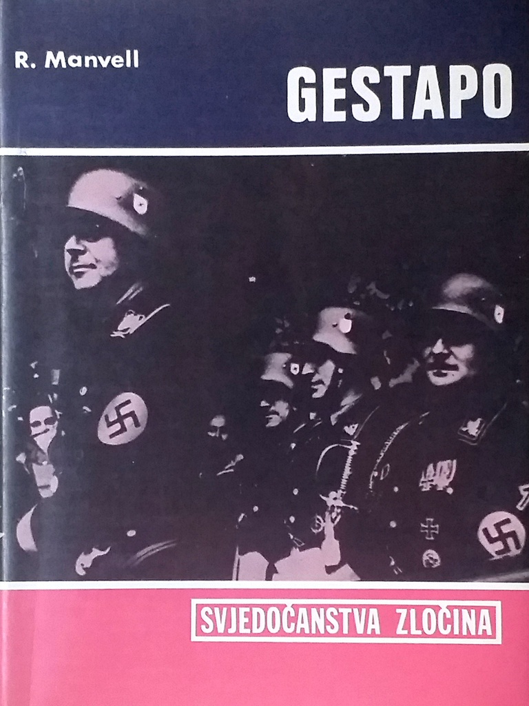 GESTAPO - SVJEDOČANSTVO ZLOČINA