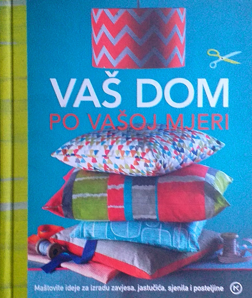 VAŠ DOM PO VAŠOJ MJERI