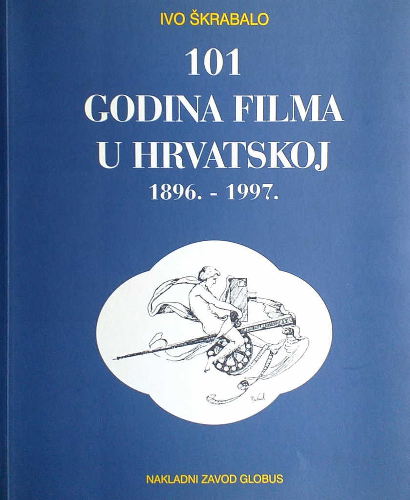 101 GODINA FILMA U HRVATSKOJ 1896.-1997.