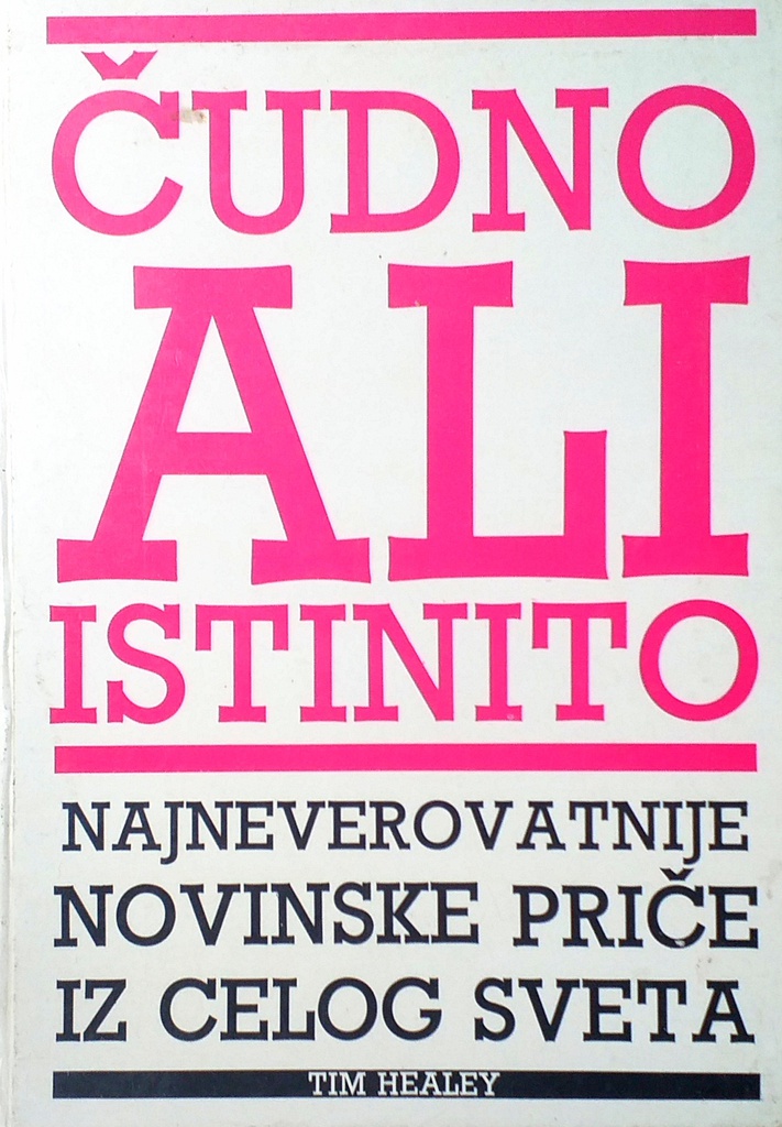 ČUDNO ALI ISTINITO: NAJNEVEROVATNIJE NOVINSKE PRIČE IZ CELOG SVETA