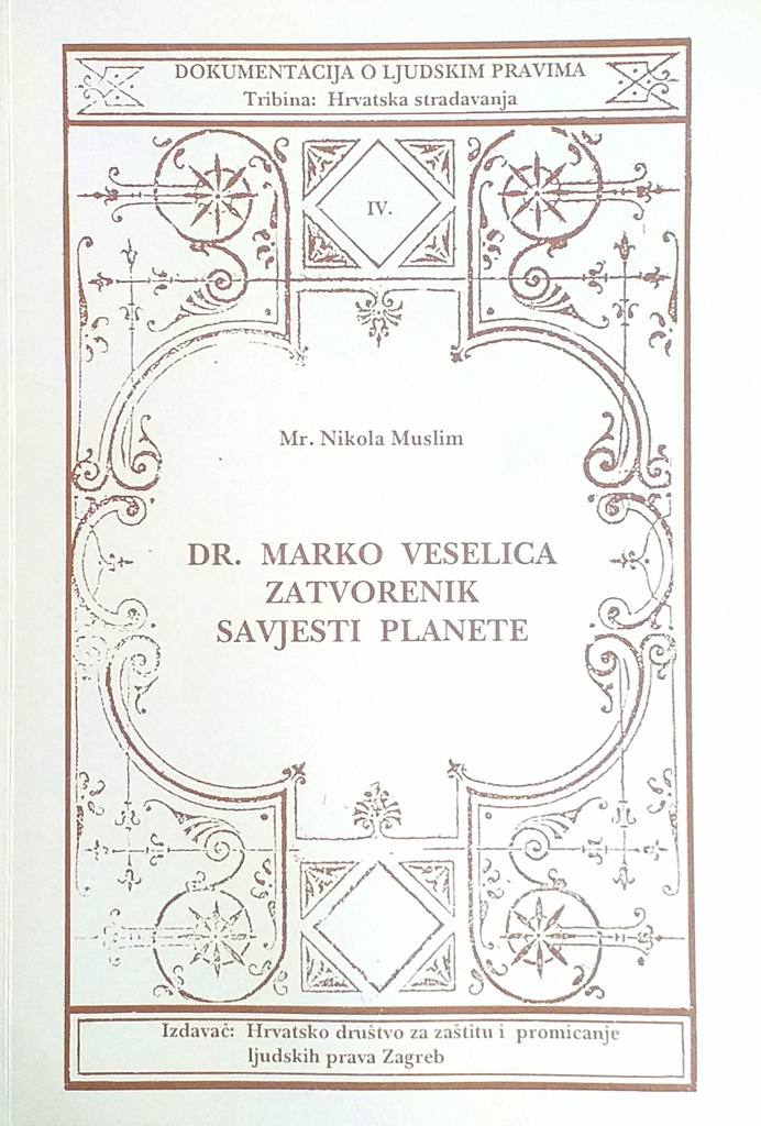 DR. MARKO VESELICA ZATVORENIK SAVJESTI PLANETE
