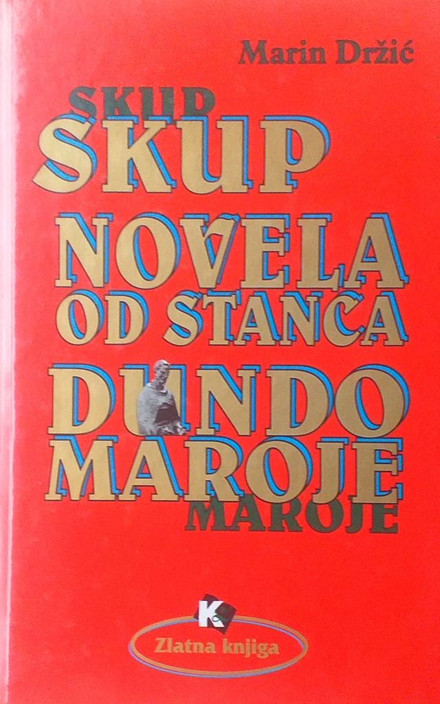 SKUP NOVELA OD STANCA, DUNDO MAROJE