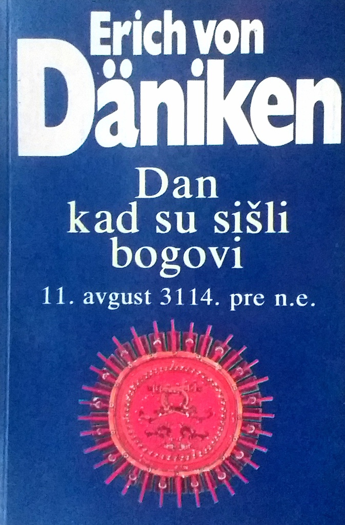 DAN KAD SU SIŠLI BOGOVI