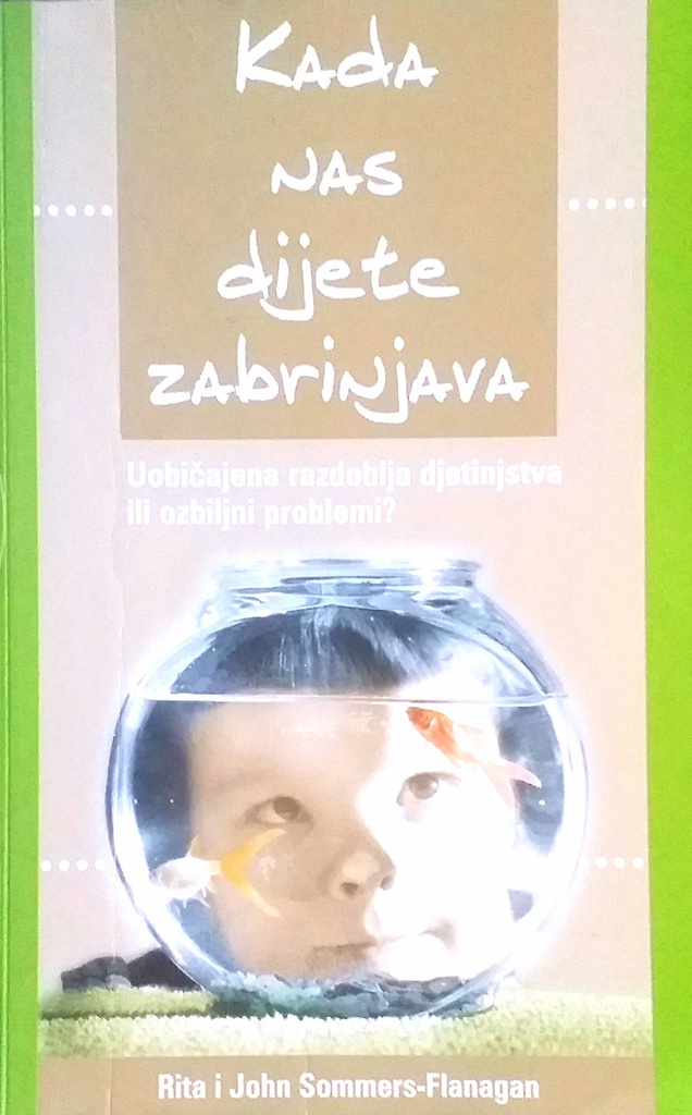 KADA NAS DIJETE ZABRINJAVA