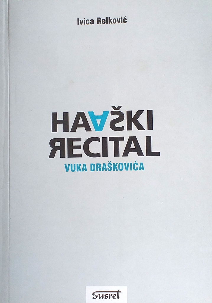 HAAŠKI RECITAL VUKA DRAŠKOVIĆA