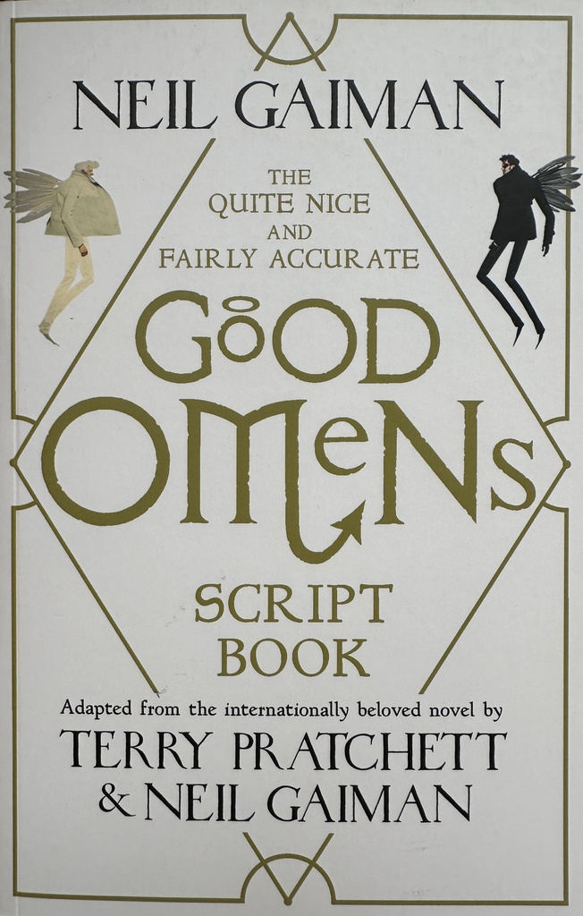 THE QUITE NICE AND FAIRLY ACCURATE GOOD OMENS SCRIPT BOOK