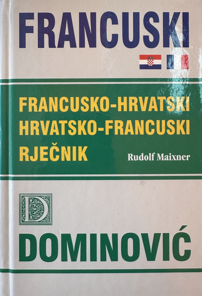 FRANCUSKO-HRVATSKI , HRVATSKO-FRANCUSKI RJEČNIK