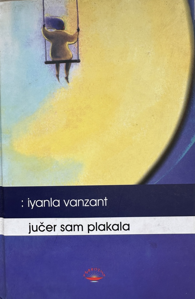 JUČER SAM PLAKALA