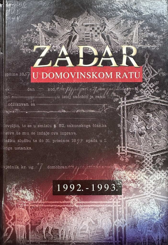 ZADAR U DOMOVINSKOM RATU 1992.-1993.