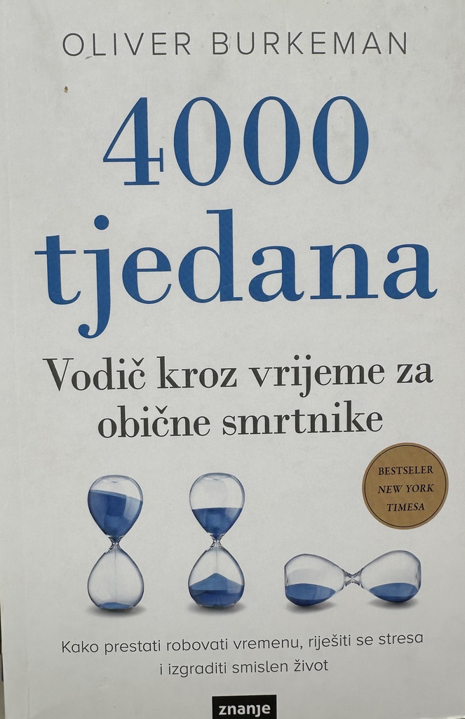 4000 TJEDANA - VODIČ KROZ VRIJEME ZA OBIČNE SMRTNIKE