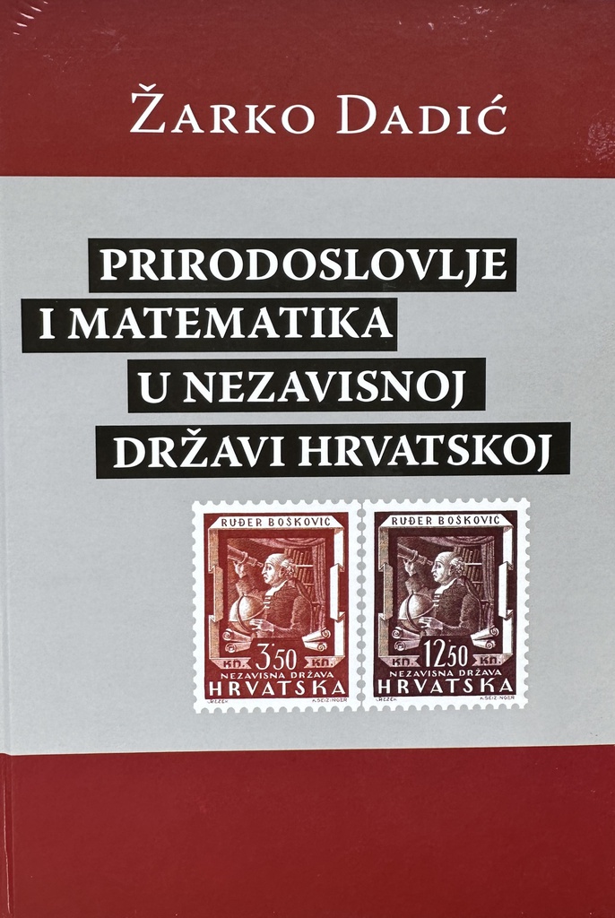 PRIRODOSLOVLJE I MATEMATIKA U NEZAVISNOJ DRŽAVI HRVATSKOJ