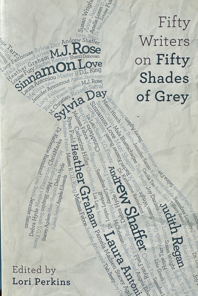 FIFTY WRITERS ON FIFTY SHADES OF GREY