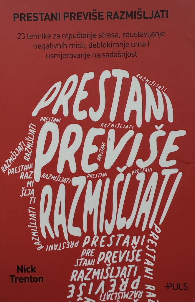 PRESTANI PREVIŠE RAZMIŠLJATI