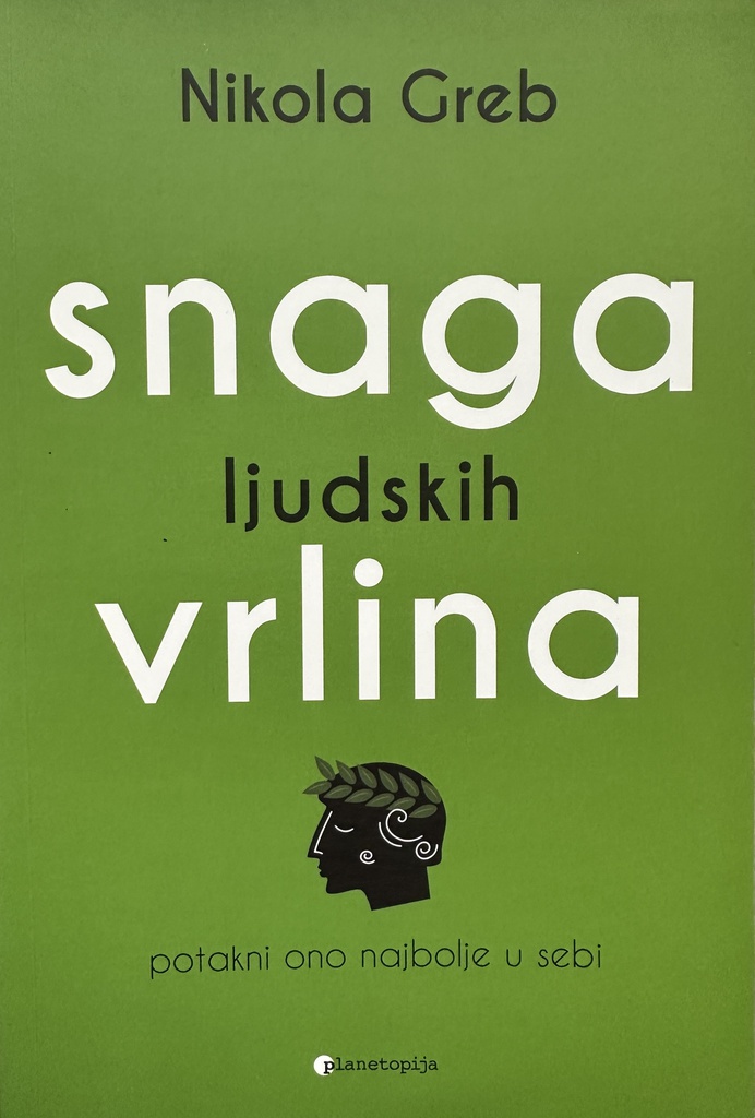 SNAGA LJUDSKIH VRLINA