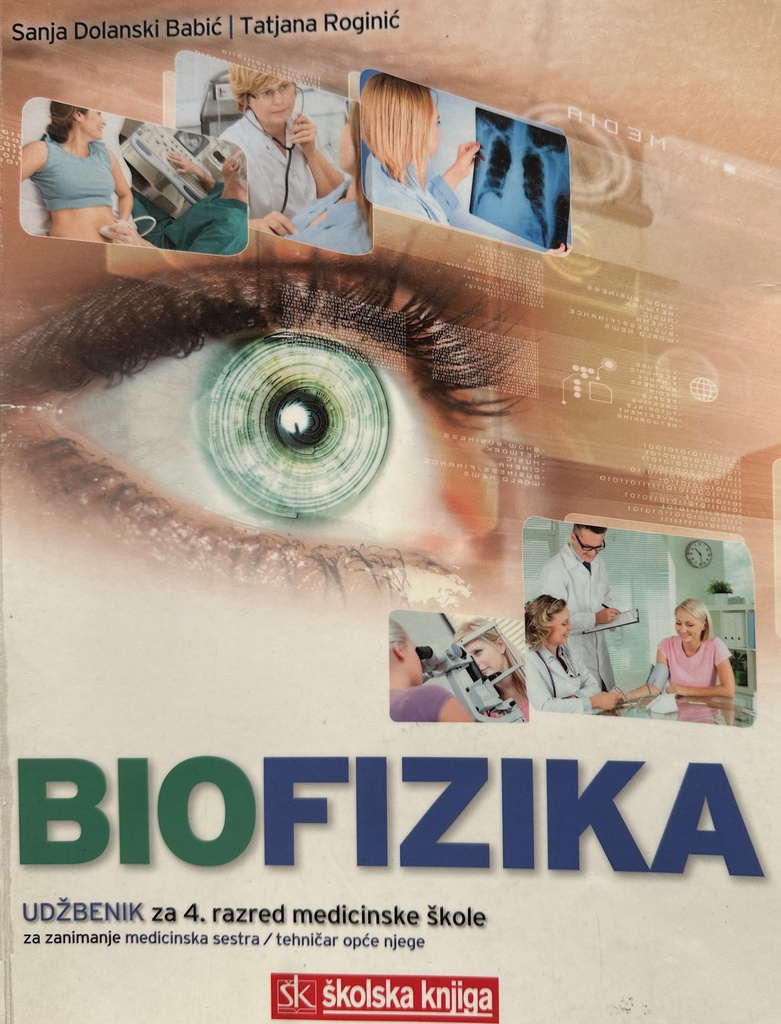 BIOFIZIKA - UDŽ. ZA 4.RAZRED MEDICINSKE ŠKOLE