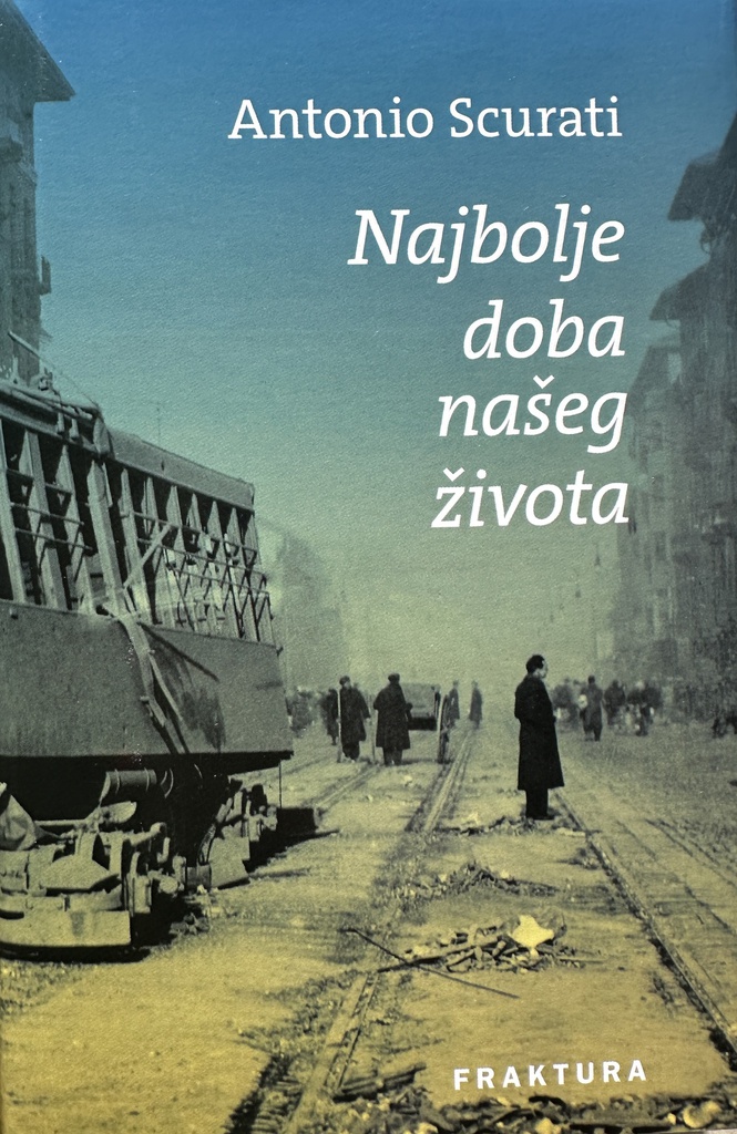 NAJBOLJE DOBA NAŠEG ŽIVOTA