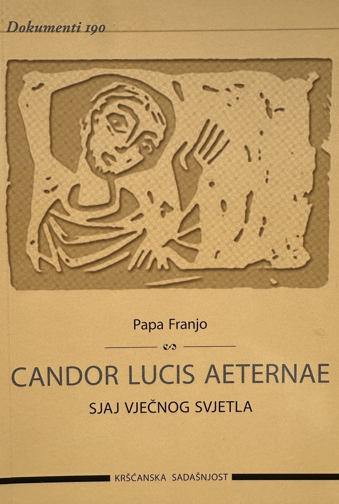 CANDOR LUCIS AETERNAE - SJAJ VJEČNOG SVJETLA