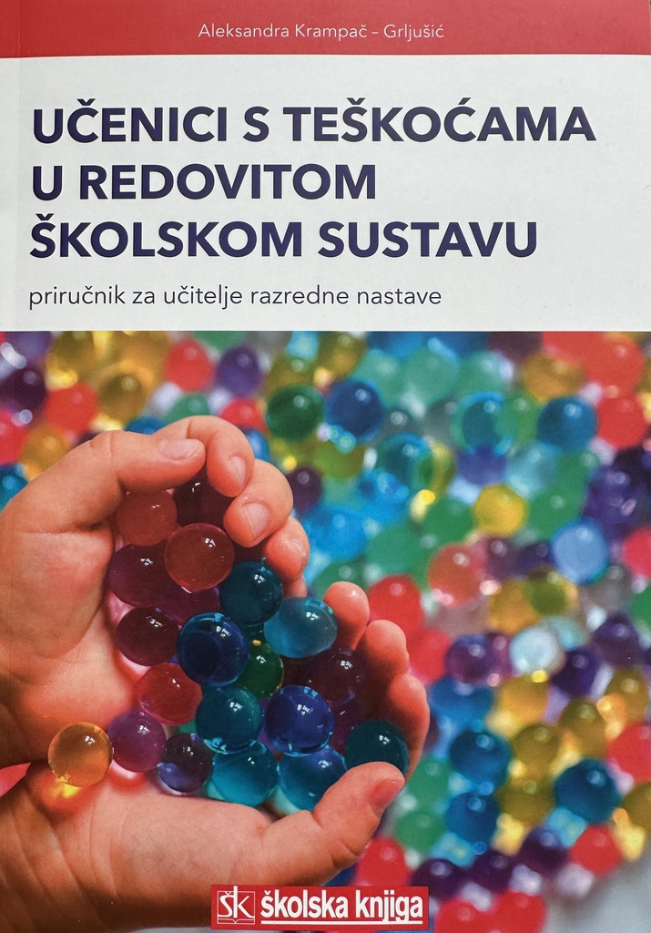 UČENICI S TEŠKOĆAMA U REDOVITOM ŠKOLSKOM SUSTAVU