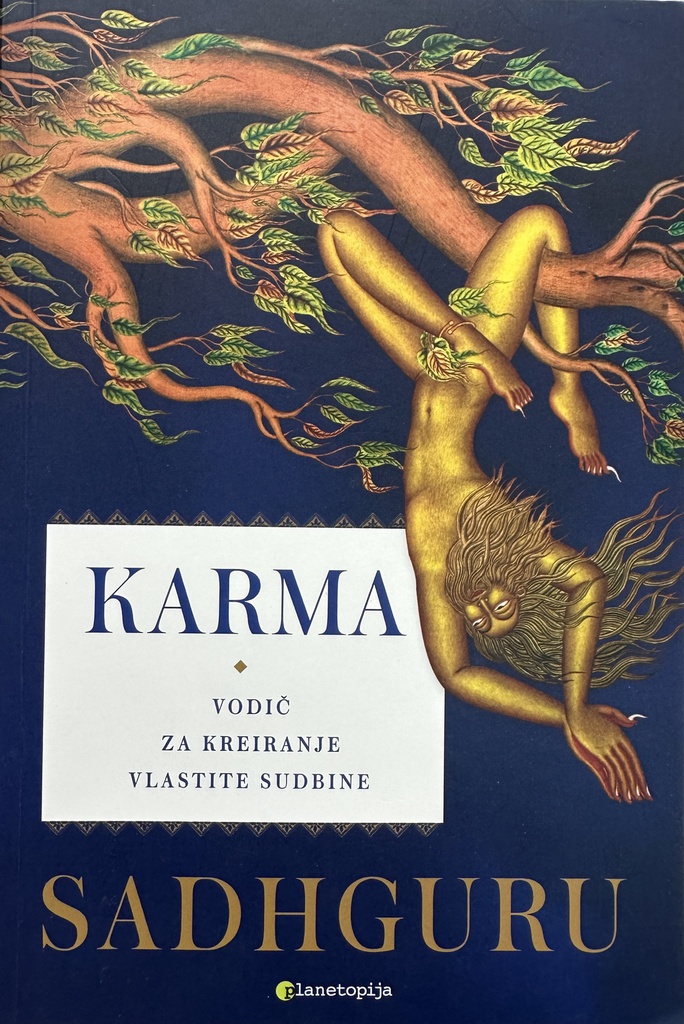 KARMA - VODIČ ZA KREIRANJE VLASTITE SUDBINE