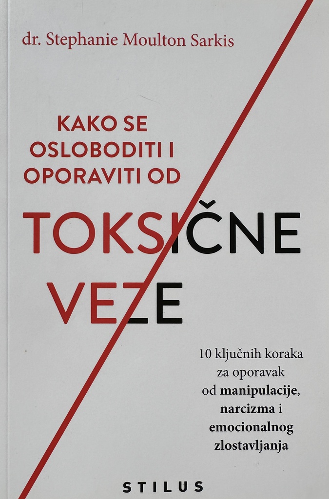 KAKO SE OSLOBODITI I OPORAVITI OD TOKSIČNE VEZE