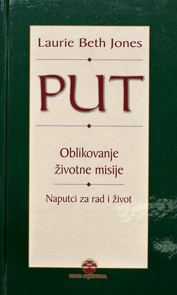 PUT - OBLIKOVANJE ŽIVOTNE MISIJE