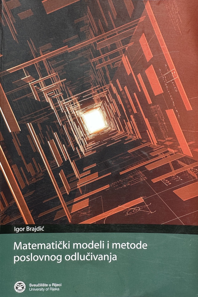 MATEMATIČKI MODELI I METODE POSLOVNOG ODLUČIVANJA
