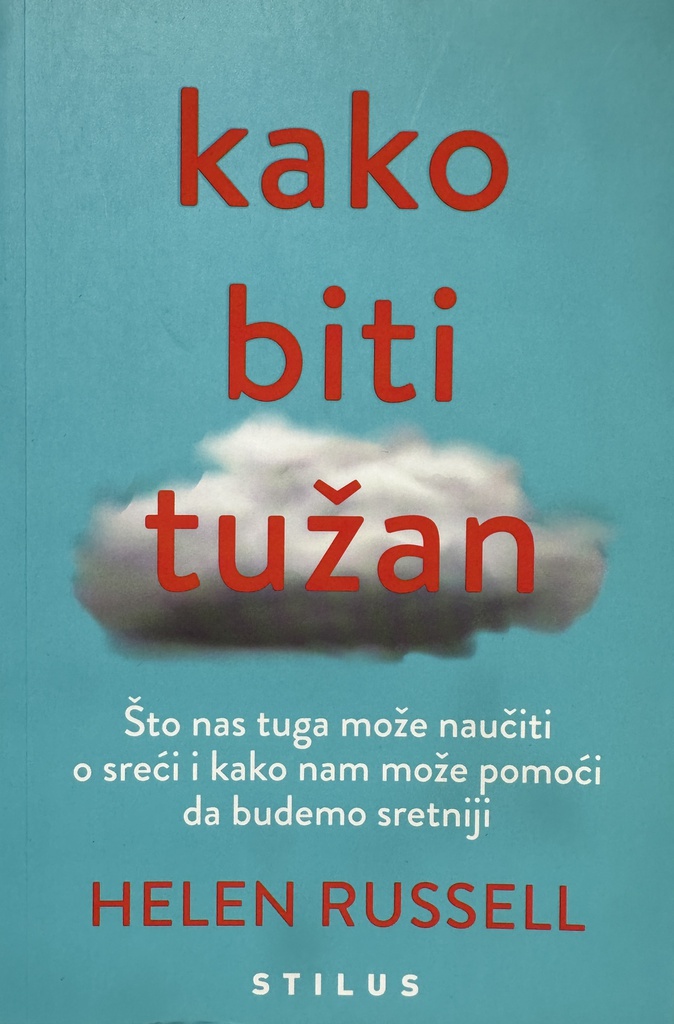 KAKO BITI TUŽAN