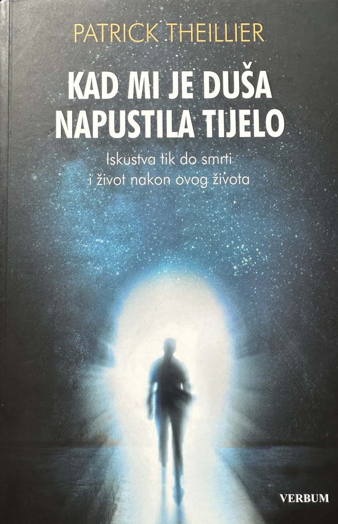 KAD MI JE DUŠA NAPUSTILA TIJELO