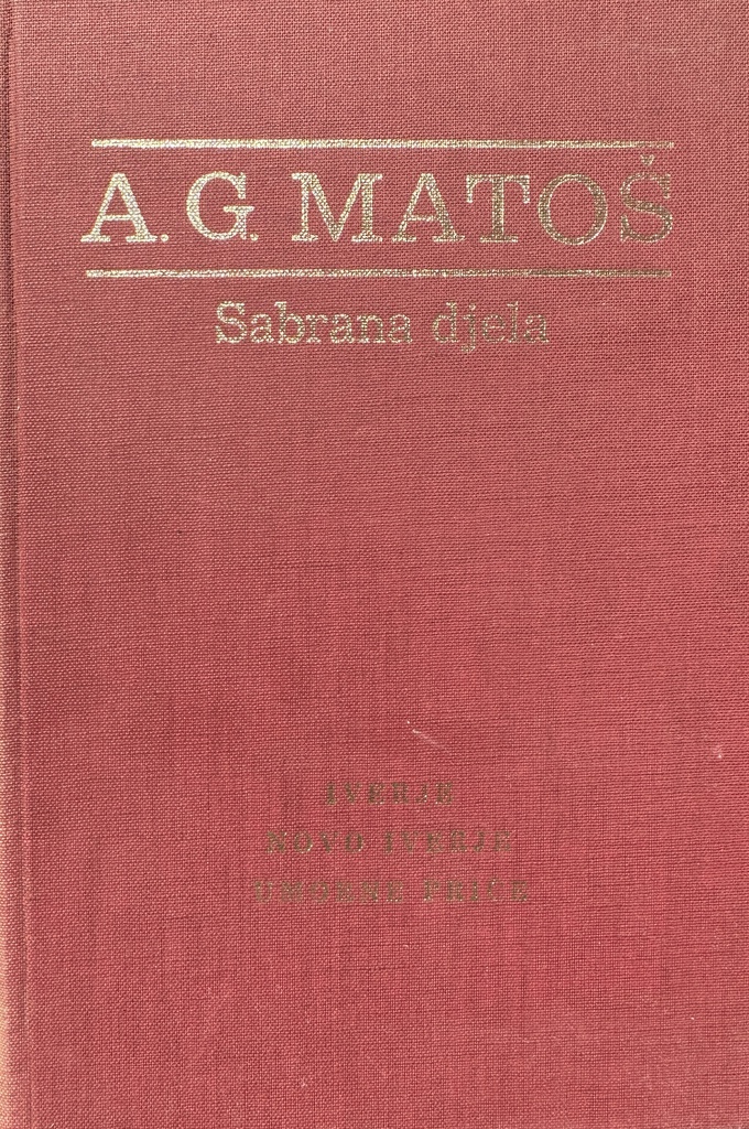 SABRANA DJELA I. - IVERJE, NOVO IVERJE, UMORNE PRIČE