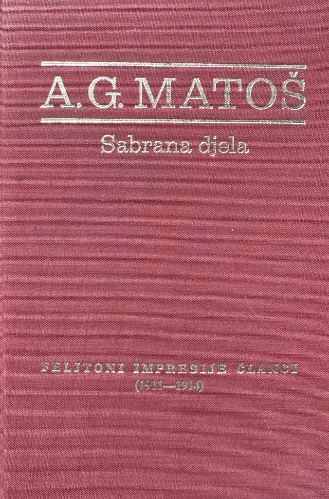 SABRANA DJELA XVI - FELJTONI IMPRESIJE ČLANCI (1911-1914)