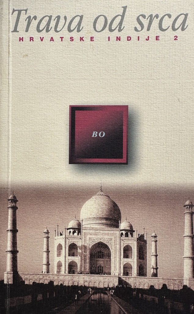 TRAVA OD SRCA - HRVATSKE INDIJE 2
