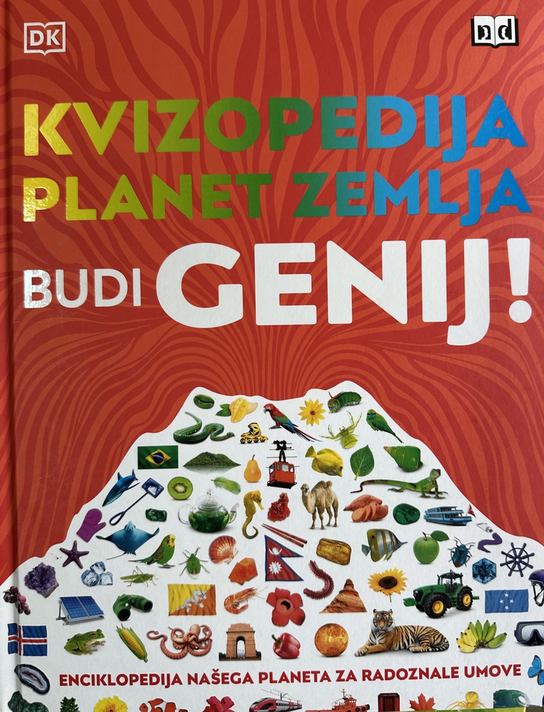 KVIZOPEDIJA PLANET ZEMLJA - BUDI GENIJ