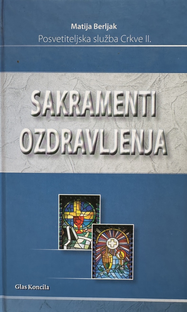 SAKRAMENTI OZDRAVLJENJA