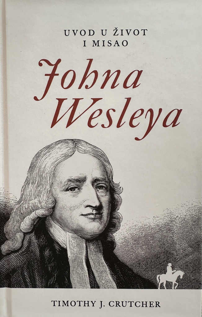 UVOD U ŽIVOT I MISAO JOHNA WESLEYA