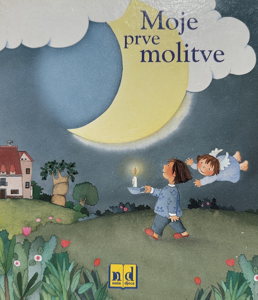 MOJE PRVE MOLITVE