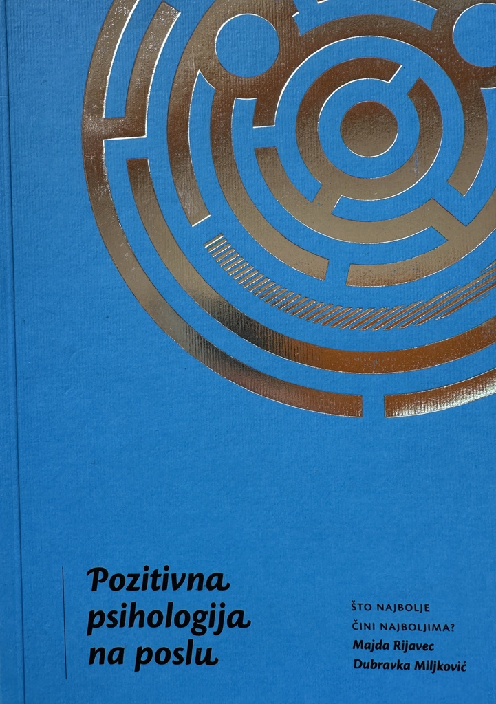 POZITIVNA PSIHOLOGIJA NA POSLU