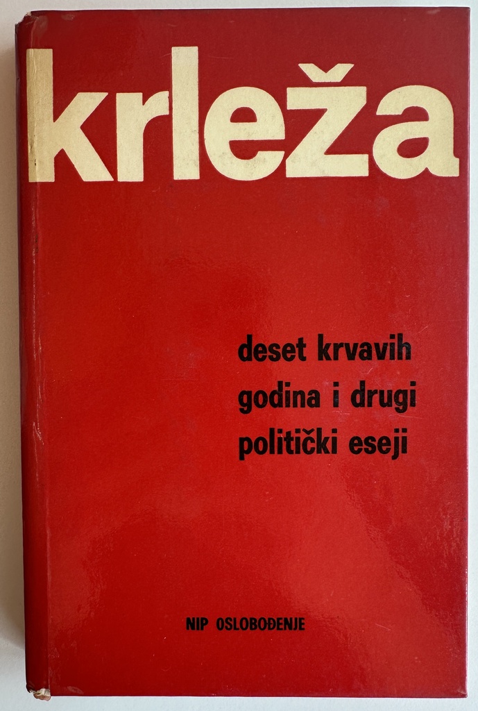 DESET KRVAVIH GODINA I DRUGI POLITIČKI ESEJI