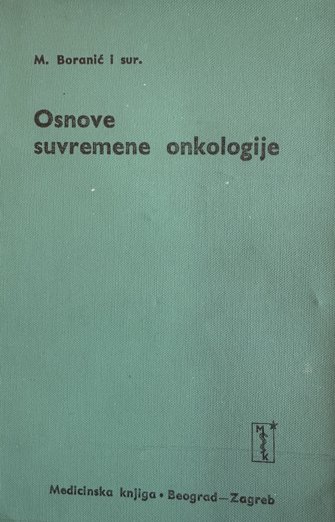 OSNOVE SUVREMENE ONKOLOGIJE