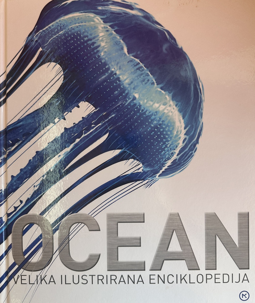 OCEAN - VELIKA ILUSTRIRANA ENCIKLOPEDIJA