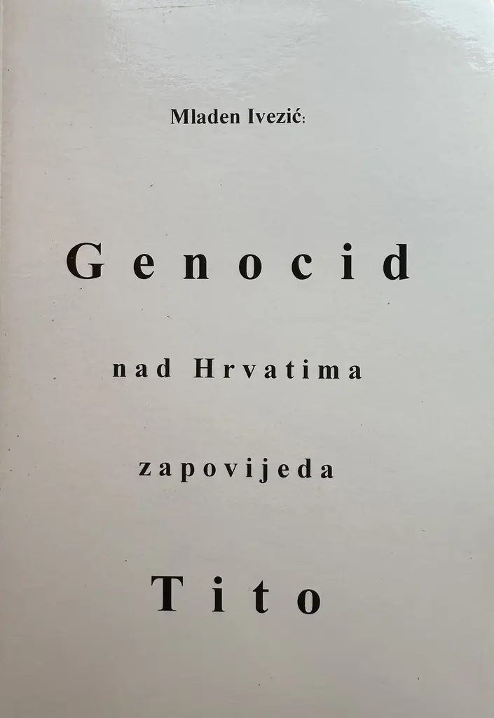 GENOCID NAD HRVATIMA ZAPOVIJEDA TITO