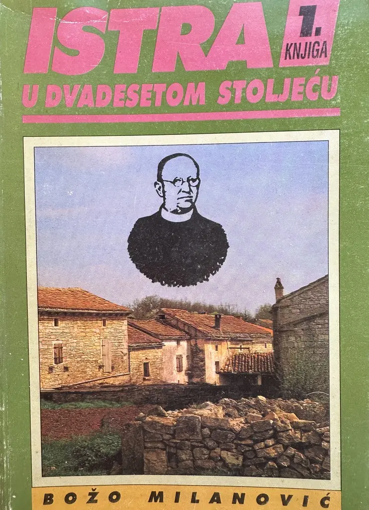 ISTRA U DVADESETOM STOLJEĆU 1.KNJIGA